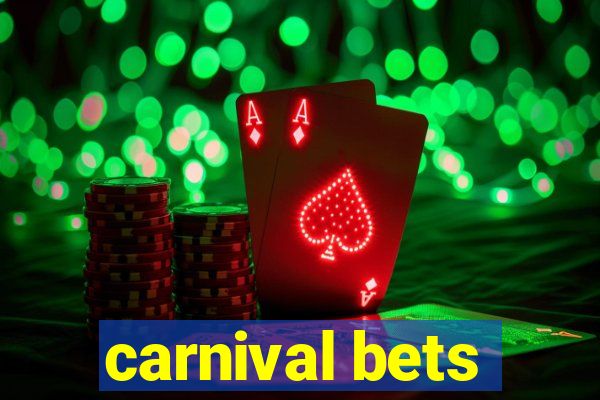 carnival bets